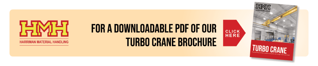 Click here for Harriman Material Handling's downloadable PDF of our turbo crane brochure